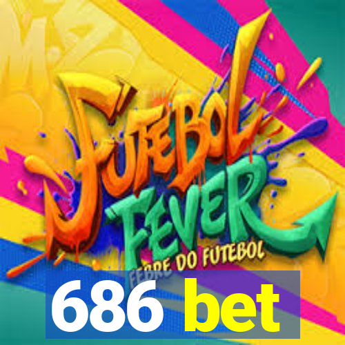 686 bet